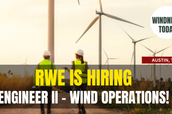 Engineer II – Wind Operations in Austin, Texas | RWE Careers RWE Is Hiring Engineer II – Wind Operations!