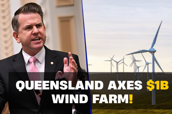 Queensland Axes $1 billion Wind Farm!